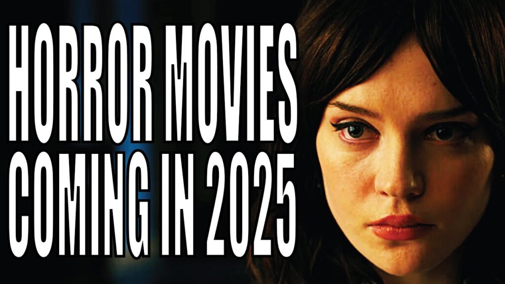 Upcoming Horror Movies 2025